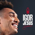 Igor Jesus é anunciado pelo Nottingham Forest; Botafogo agradece.